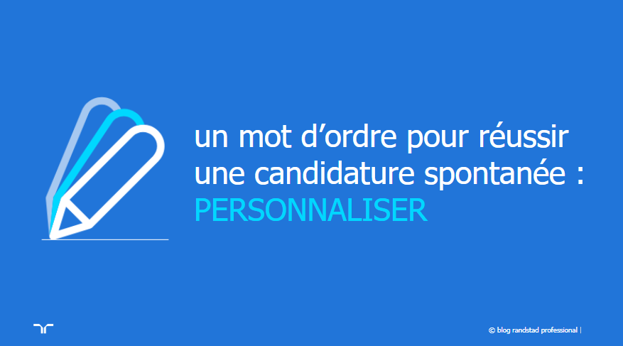 personnaliser votre candidature spontanée